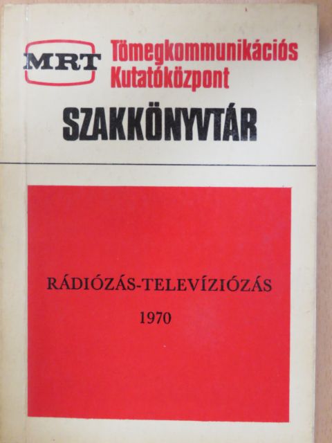 A. D. Fortusenko - Rádiózás-televíziózás 1970 [antikvár]
