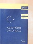 Papp Mónika - Az Európai Unió joga [antikvár]