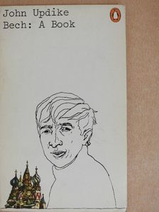 John Updike - Bech: A Book [antikvár]
