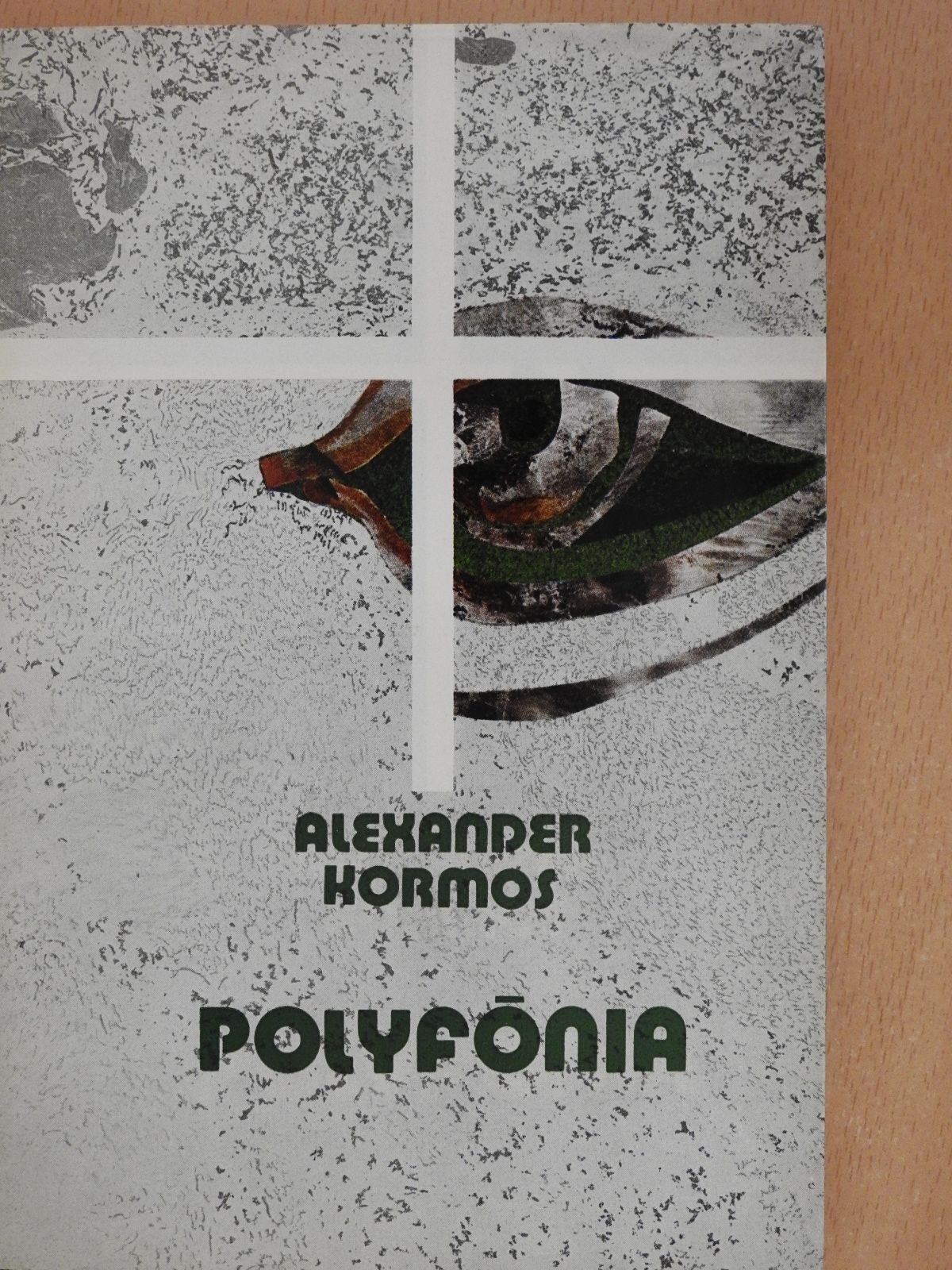 Alexander Kormos - Polyfónia (dedikált példány) [antikvár]