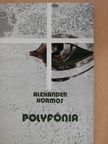 Alexander Kormos - Polyfónia (dedikált példány) [antikvár]