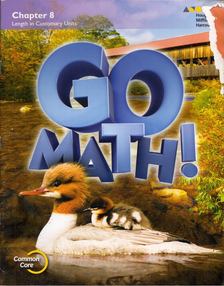 Go Math! Grade 2! Chapter 8 - Length in Customary Units [antikvár]