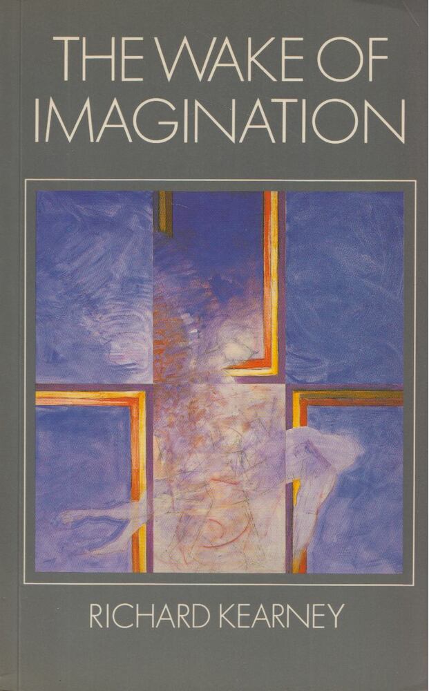 Richard Kearney - The Wake of Imagination [antikvár]