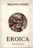 Moldvay Győző - Eroica - Kohán György életútja [antikvár]