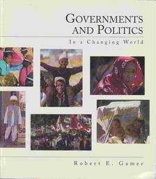 Robert E. Gamer - Governments and Politics In a Changing World [antikvár]