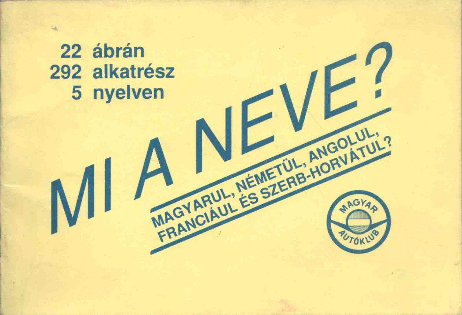 Mi a neve? [antikvár]