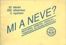 Mi a neve? [antikvár]