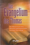 Leloup, Jean-Yves - Das Evangelium des Thomas [antikvár]