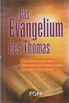 Leloup, Jean-Yves - Das Evangelium des Thomas [antikvár]