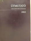 Útmutató a Biblia rendszeres olvasásához 2002 [antikvár]