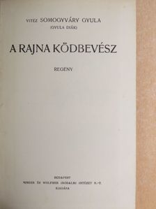 Somogyváry Gyula - A Rajna ködbevész [antikvár]