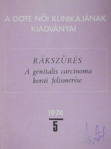 Dr. Hernádi Zoltán - Rákszűrés - A genitalis carcinoma korai felismerése 1974/5 [antikvár]