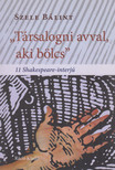 Szele Bálint - "Társalogni avval, aki bölcs" (Dedikált) [antikvár]