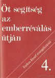 Öt segítség az emberréválás útján [antikvár]
