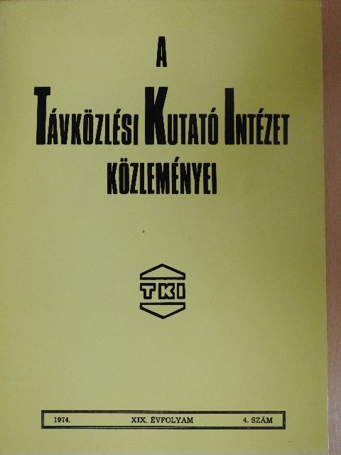 Berceli Tibor - A Távközlési Kutató Intézet közleményei 1974/4. [antikvár]
