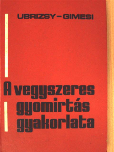 Dr. Gimesi Antal - A vegyszeres gyomirtás gyakorlata [antikvár]