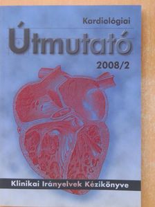 Dr. Czuriga István - Kardiológiai Útmutató 2008/2. [antikvár]