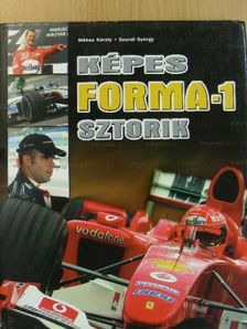 Méhes Károly - Képes Forma-1 sztorik [antikvár]