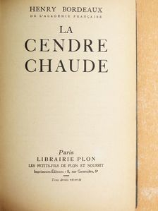 Henry Bordeaux - La cendre chaude [antikvár]