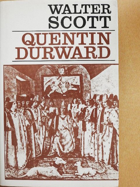 Walter Scott - Quentin Durward [antikvár]