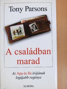 Tony Parsons - A családban marad [antikvár]