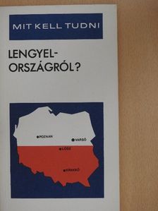 Márkus Gyula - Mit kell tudni Lengyelországról? [antikvár]