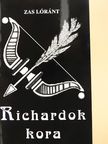 Zas Lóránt - Richardok kora (dedikált példány) [antikvár]