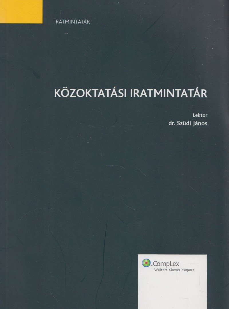 Dr. Szüdi János - Közoktatási ​iratmintatár [antikvár]