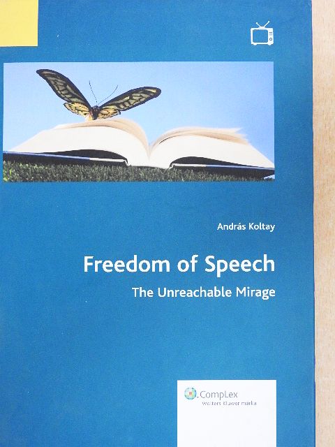 András Koltay - Freedom of Speech [antikvár]