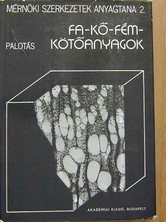 Dr. Kertész Pál - Fa-kő-fém-kötőanyagok [antikvár]