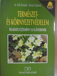 Dr. Paál Tamásné - Természet- és környezetvédelem [antikvár]