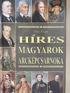 Kiss Enikő - Híres magyarok arcképcsarnoka [antikvár]