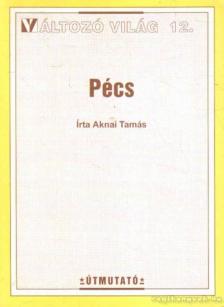Aknai Tamás - Pécs [antikvár]