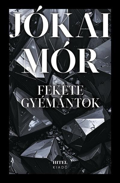 JÓKAI MÓR - Fekete gyémántok