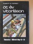 Robert Le Serrec - Öt év vitorláson [antikvár]