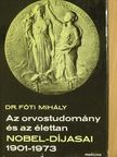 Dr. Fóti Mihály - Az orvostudomány és az élettan Nobel-díjasai [antikvár]