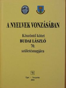 Bárdos Jenő - A nyelvek vonzásában [antikvár]