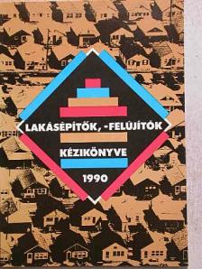 Dr. Breznay Jenő - Lakásépítők, -felújítók kézikönyve 1990 [antikvár]