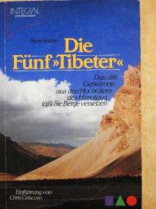 Dr. Birgit Petrick-Sedlmeier - Die Fünf »Tibeter« [antikvár]
