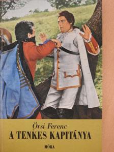 Örsi Ferenc - A Tenkes kapitánya [antikvár]
