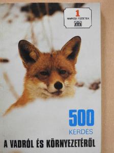 500 kérdés a vadról és környezetéről [antikvár]