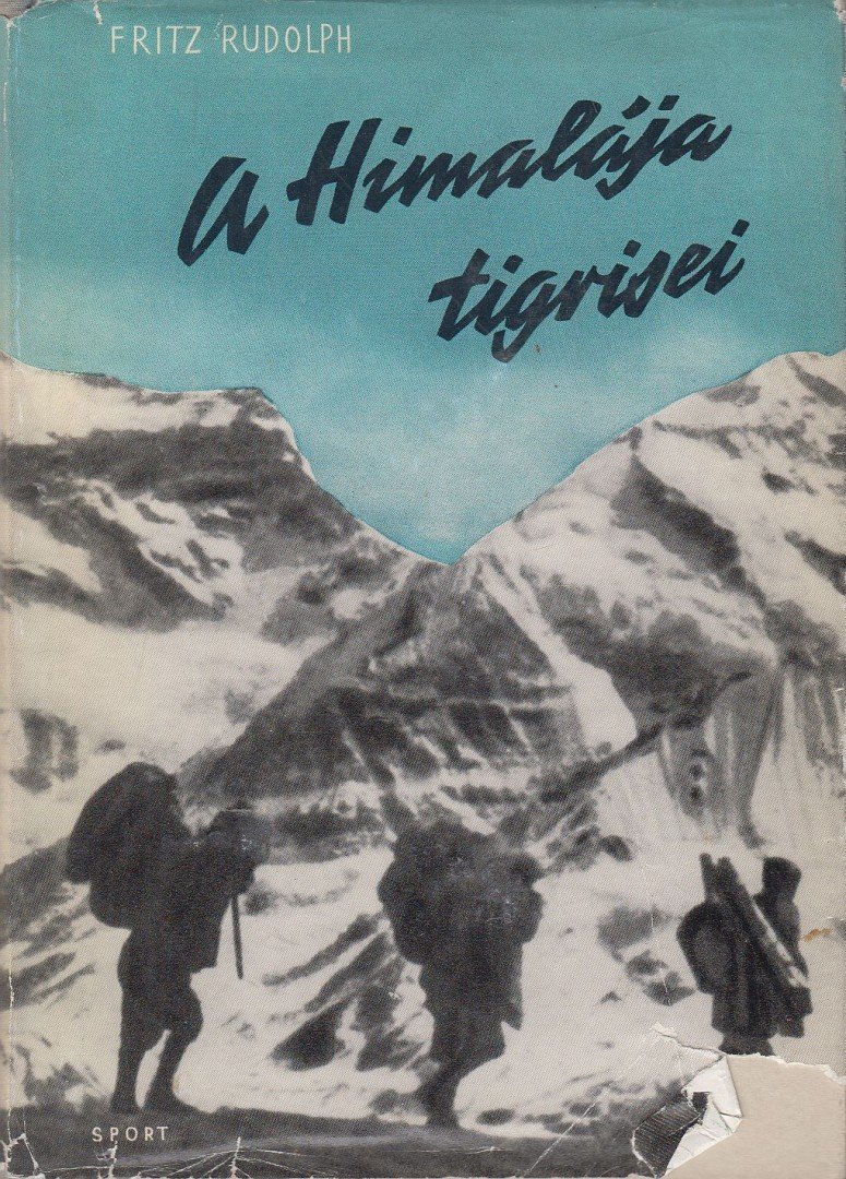 Rudolph, Fritz - A Himalája tigrisei [antikvár]