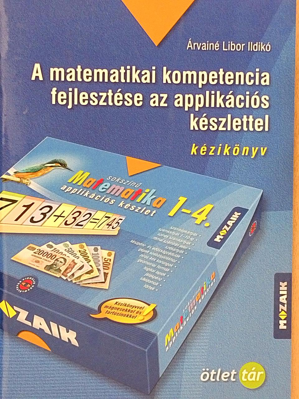 A matematikai kompetencia fejlesztése az applikációs készlettel - kézikönyv [antikvár]