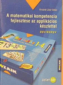 A matematikai kompetencia fejlesztése az applikációs készlettel - kézikönyv [antikvár]
