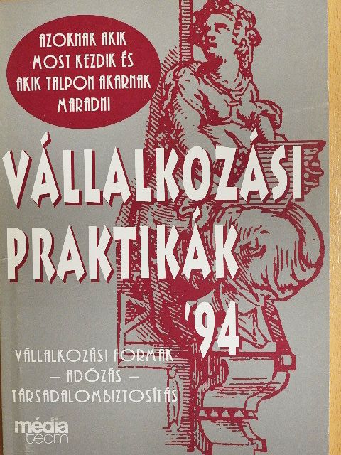 Csátaljay Zsuzsanna - Vállalkozási praktikák '94 [antikvár]