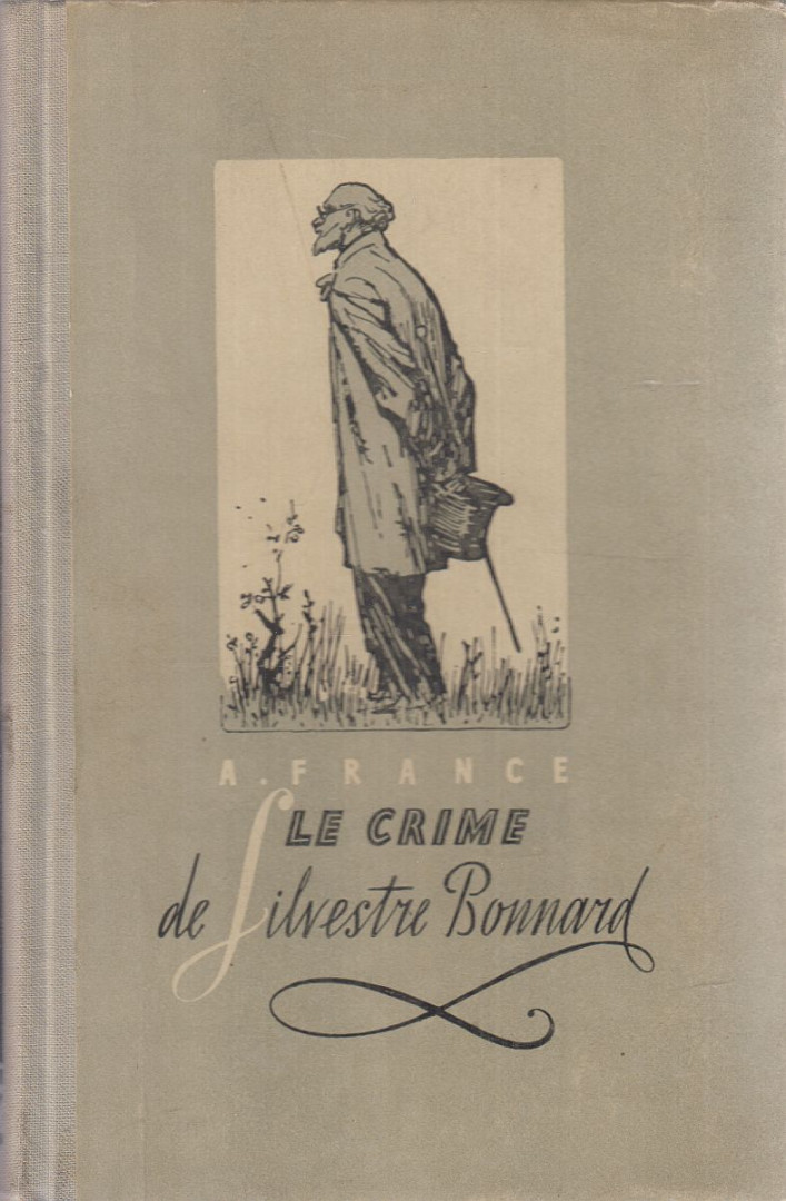 Anatole France - Le crime de Sylvestre Bonnard [antikvár]