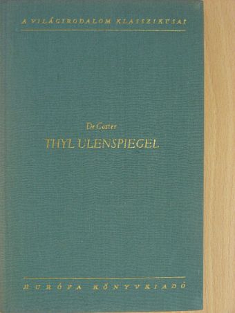 Charles de Coster - Thyl Ulenspiegel [antikvár]