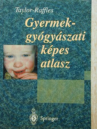 A. Raffles - Gyermekgyógyászati képes atlasz [antikvár]