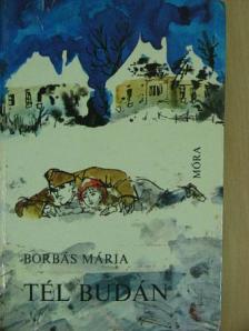 Borbás Mária - Tél Budán [antikvár]
