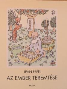 Jean Effel - Az ember teremtése [antikvár]